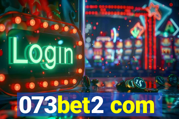 073bet2 com